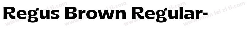 Regus Brown Regular字体转换